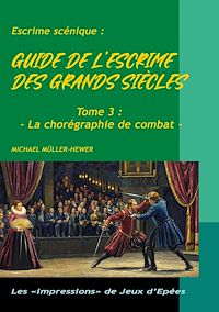 Télécharger le livre : Guide de l'escrime des grands siècles