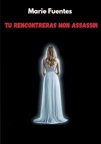 Téléchargez le livre :  Tu rencontreras mon assassin