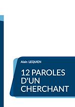 Télécharger le livre :  12 paroles d'un cherchant