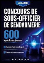 Download this eBook Concours de sous-officier de gendarmerie 600 questions réponses