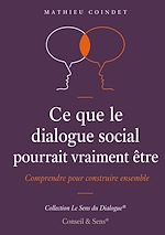 Download this eBook Ce que le dialogue social pourrait vraiment être