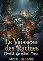 Download this eBook Le Vaisseau des Racines