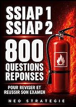Download this eBook SSIAP 1, SSIAP 2 800 Questions Réponses