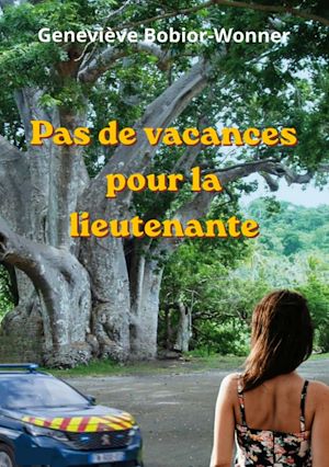 Download the eBook: Pas de vacances pour la lieutenante