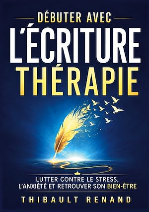 Download the eBook: Débuter avec l'écriture thérapie