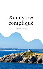 Download this eBook Xunus très compliqué