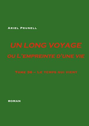 Download the eBook: Un long voyage ou l'empreinte d'une vie tome 36