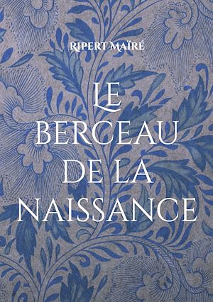 Download the eBook: Le berceau de la naissance