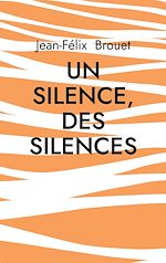 Download this eBook Un silence, des silences