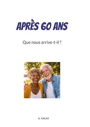 Téléchargez le livre :  Après 60 ans