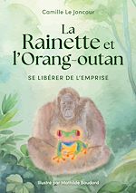 Télécharger le livre :  La Rainette et l'Orang-outan