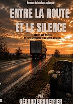 Télécharger le livre :  Entre la route et le silence