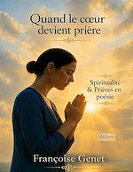 Download this eBook Quand le coeur devient prière
