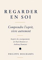 Télécharger le livre :  REGARDER EN SOI