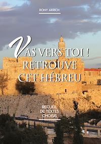 Téléchargez le livre :  Va vers toi! Retrouve cet hebreu