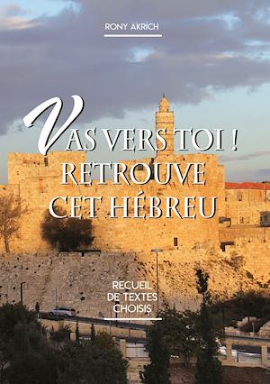 Téléchargez le livre :  Va vers toi! Retrouve cet hebreu