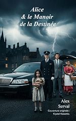 Télécharger le livre :  Alice et le Manoir de la Destinée.