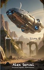 Télécharger le livre :  Jazz Scry Livre V