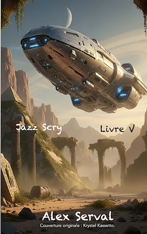 Téléchargez le livre :  Jazz Scry Livre V