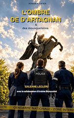 Download this eBook L'ombre de d'Artagnan et des mousquetaires