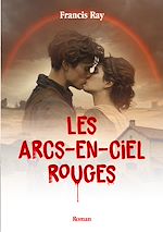 Download this eBook Les Arcs-en-ciel rouges