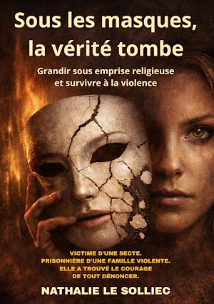 Téléchargez le livre :  Sous les masques, la vérité tombe