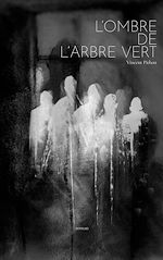 Download this eBook L'ombre de l'arbre vert