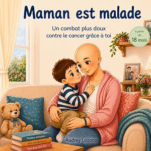 Téléchargez le livre :  Maman est malade