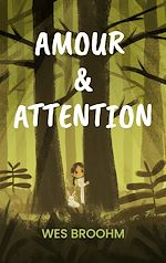 Download this eBook Amour & attention