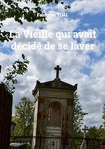 Download this eBook La Vieille qui avait décidé de se laver