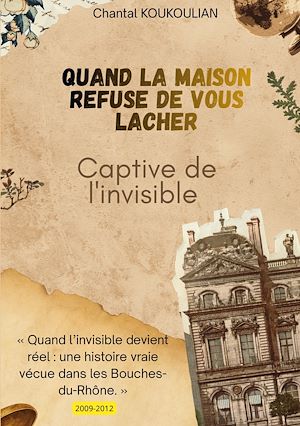 Download the eBook: Quand la maison refuse de vous lâcher