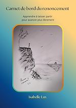 Télécharger le livre :  Carnet de bord  du renoncement