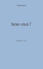 Télécharger le livre :  Sexe-moi
