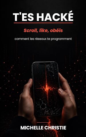 Téléchargez le livre :  T'ES HACKÉ