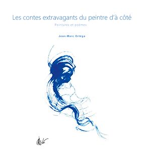 Download the eBook: Les contes extravagants du peintre d'à côté