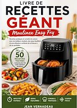 Télécharger le livre :  Livre de recettes géant Moulinex Easy Fry