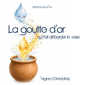 Download the eBook: La goutte d'or qui fait déborder le vase