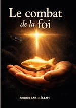 Télécharger le livre :  Le Combat de la Foi