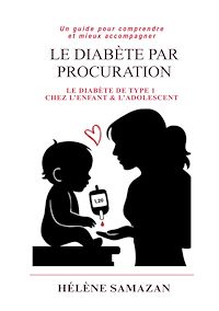 Téléchargez le livre :  Le diabete par procuration