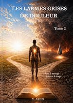 Télécharger le livre :  Les larmes grises de douleur - Tome 2