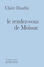 Télécharger le livre :  Le rendez-vous de Moissac