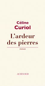 Télécharger le livre :  L'ardeur des pierres