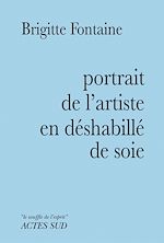 Télécharger le livre :  Portrait de l'artiste en déshabillé de soie