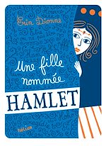 Télécharger le livre :  Une fille nommée Hamlet