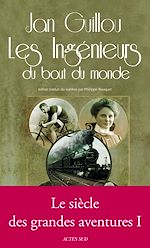Télécharger le livre :  Les Ingénieurs du bout du monde