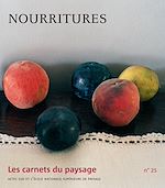 Download this eBook Les Carnets du paysage n° 25 - Nourritures