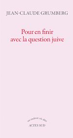 Télécharger le livre :  Pour en finir avec la question juive (L'être ou pas)
