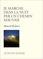 Télécharger le livre :  Je marche dans la nuit par un chemin mauvais