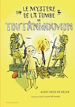 Télécharger le livre :  Le mystère de la tombe de Toutânkhamon