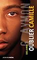 Télécharger le livre :  Oublier Camille